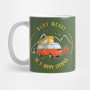 Don't Worry, Be a Happy Camper Mug